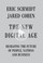 Cover of The new digital age : reshaping the future of people, nations and business