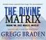 Cover of The Divine Matrix